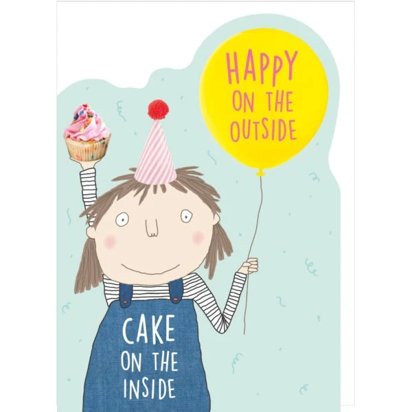 Rosie Made a Thing Card - Happy On Outside Cake On Inside