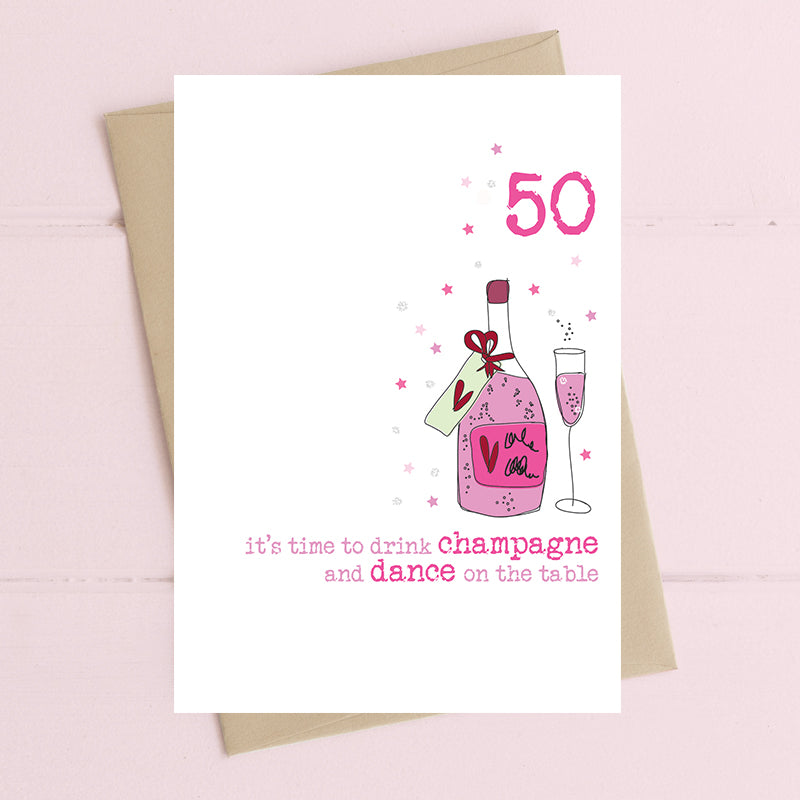 Dandelion Card - 50th Drink champagne & dance on the table
