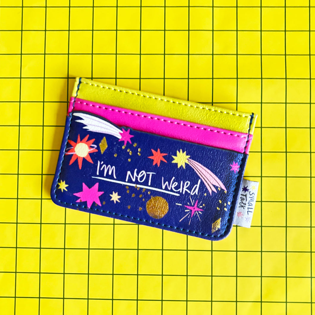 Disaster Designs Card Holder - Small Talk ‘I’m not weird’