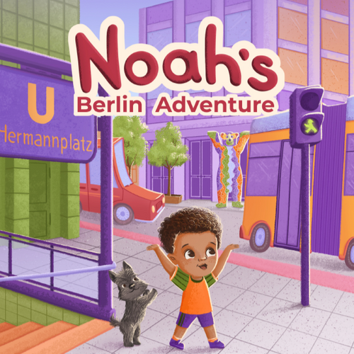 Hughes Campbell, Nadine - Noah's Berlin Adventure