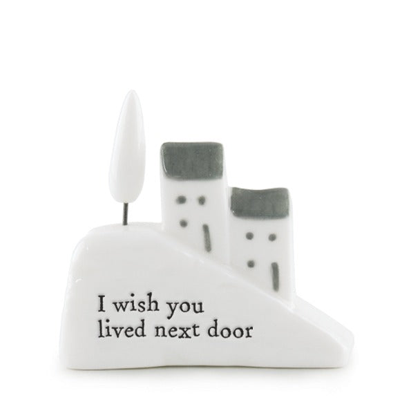 East of India - Porcelain Hill House - I wish you lived next door