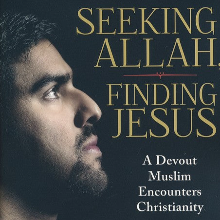 Qureshi, Nabeel - Seeking Allah, Finding Jesus