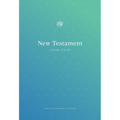 ESV - Outreach New Testament - Large Print