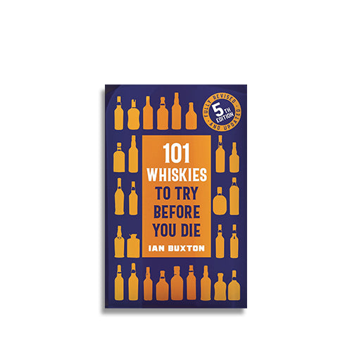 Book - 101 Whiskies To Try Before You Die