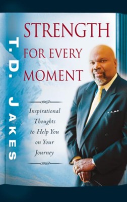 Devotional - Strength for Every Moment: Inspirational Thoughts to Help You on Your Journey