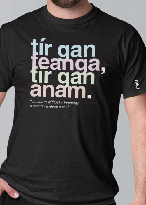 Fukil T Shirt seanfhocail- Tír gan teanga (Black)