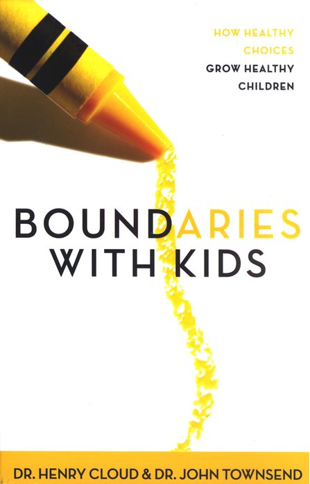 Henry Cloud & John Townsend - Boundaries with Kids