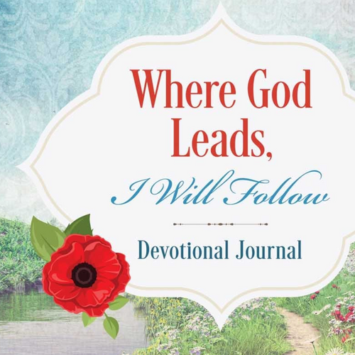 Devotional Journal - Where God Leads, I Will Follow