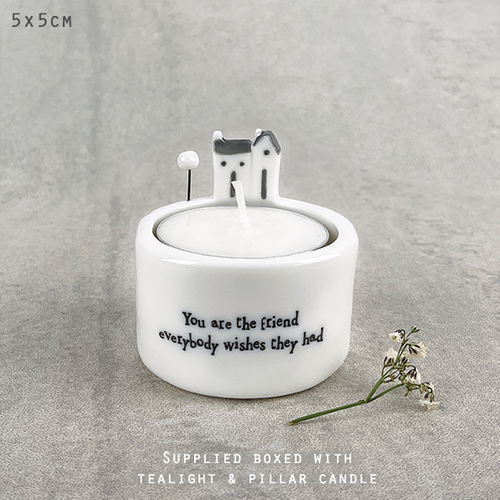 East of India - Porcelain Tea Light Holder - You are the friend