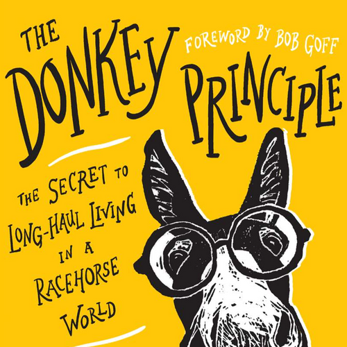 Ridge, Rachel Anne - The Donkey Principle: The Secret to Long-Haul Living in a Racehorse World