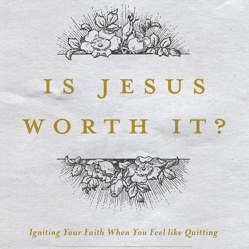 Thacker, Stacey - Is Jesus Worth It? Igniting Your Faith when You Feel Like Quitting