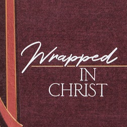 Wrapped in Christ - 365 Devotions From the Pauline Epistles