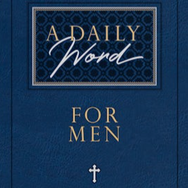 A Daily Word for Men - A 365-Day Devotional