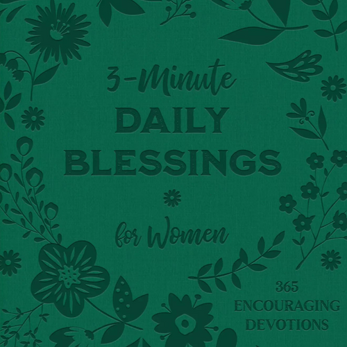 3-Minute Daily Blessings for Women - 365 Encouraging Devotions