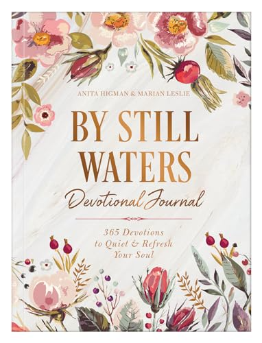 By Still Waters Devotional Journal: 365 Devotions to Quiet and Refresh Your Soul