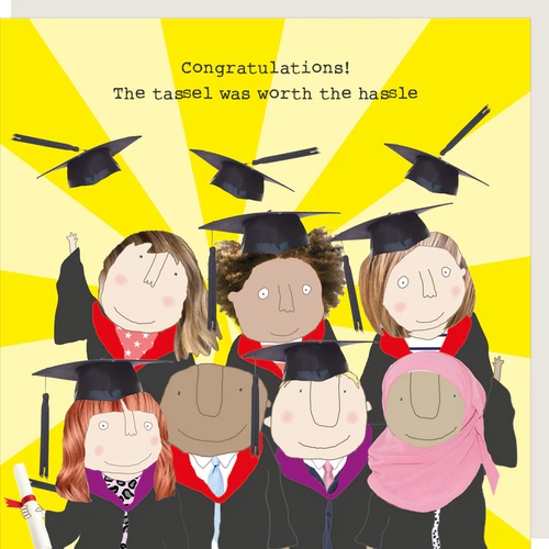 Rosie Made a Thing Card - Congratulations.. The Tassel Was Worth The Hassle