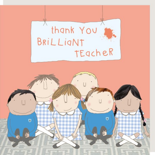 Rosie Made a Thing Card - Thank You Brilliant Teacher