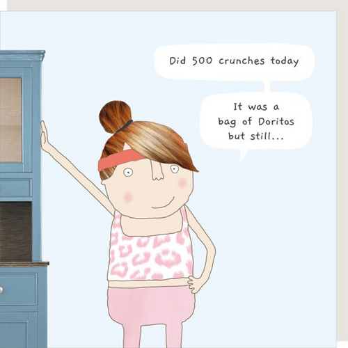 Rosie Made a Thing Card - Did 500 crunches