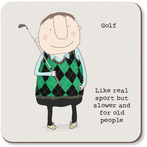 Rosie Made a Thing Coaster - Golf for Old People