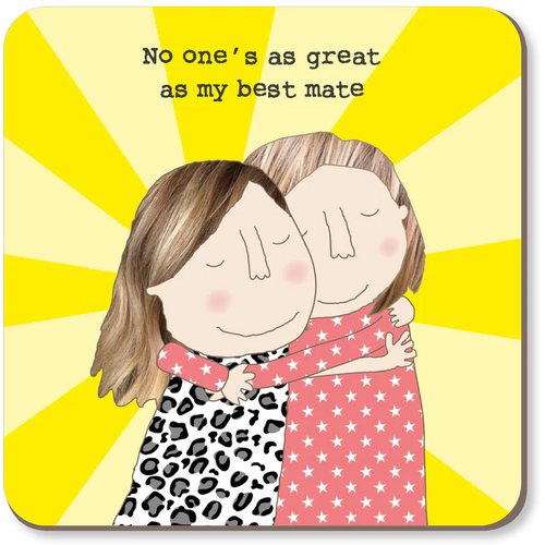 Rosie Made a Thing Coaster - Best Mate