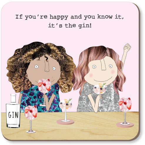 Rosie Made a Thing Coaster - If You're Happy and You Know it