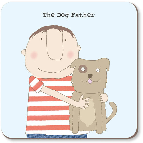 Rosie Made a Thing Coaster - The Dog Father
