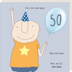 Rosie Made a Thing Card - 50 You're The Man