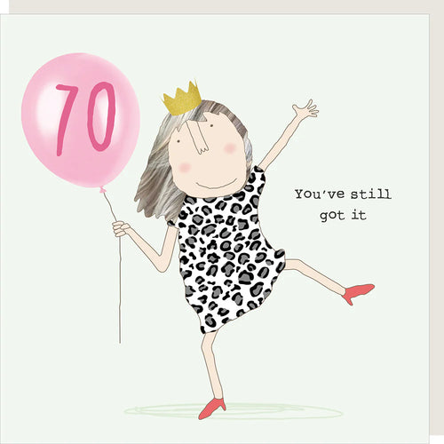 Rosie Made a Thing Card - 70 You've Still Got It
