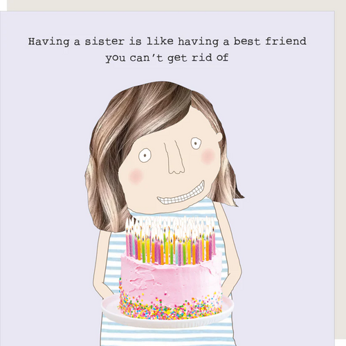 Rosie Made a Thing Card - Sister Best Friend