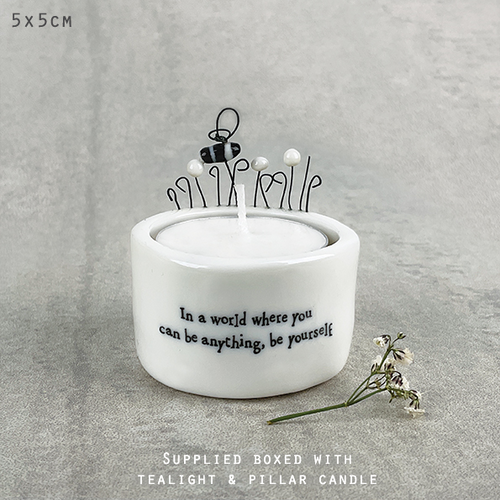 East of India - Porcelain Tea Light Holder - In a world be yourself