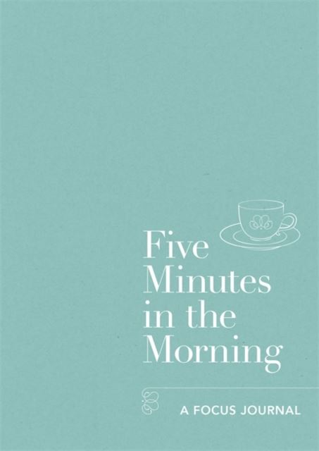 Book - Five Minutes in the Morning: A Focus Journal