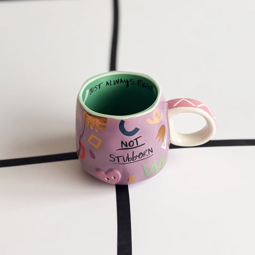 Disaster Designs Ceramics - Not Stubborn Cup
