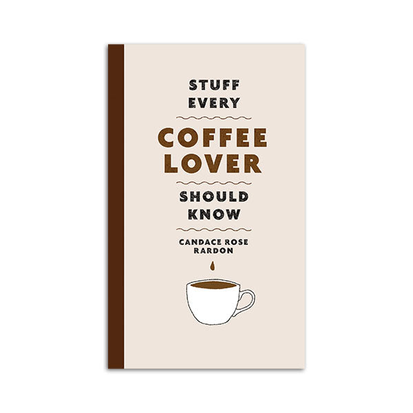 Book - Stuff Every Coffee Lover Should Know