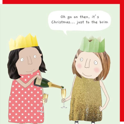 Rosie Made a Thing Christmas Card - Oh Go On Then It's Christmas