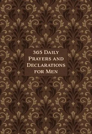 365 Daily Prayers and Declarations for Men