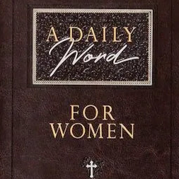 A Daily Word for Women - A 365-Day Devotional