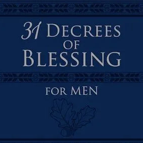 31 Decrees of Blessing for Men