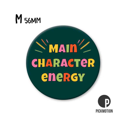 Pickmotion Magnet Medium - Main Character Energy