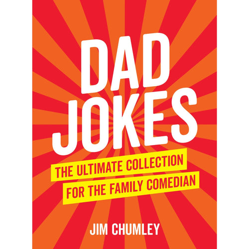 Dad Jokes: The Ultimate Collection
