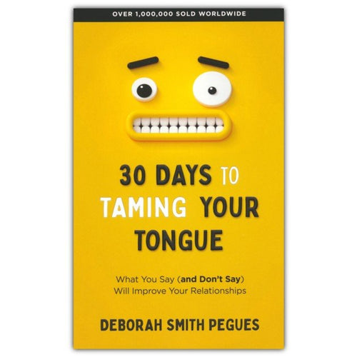 Smith Pegues, Deborah - 30 Days to Taming Your Tongue