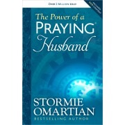 Stormie Omartian - The Power Of A Praying Husband