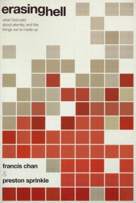 Francis Chan & Preston Sprinkle - Erasing Hell