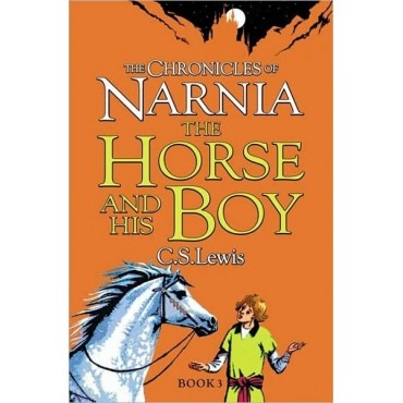 CS Lewis - The Chronicles Of Narnia - The Horse And His Boy