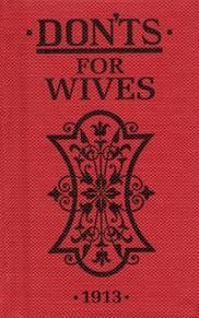 Book - Don'ts for Wives 1913