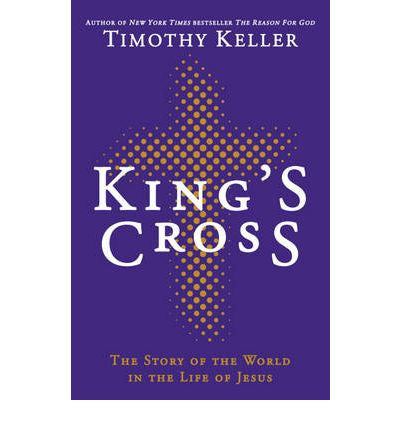 Timothy Keller - King's Cross