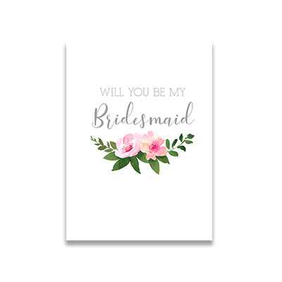 Will you be my..... Bridesmaid, Flowergirl, Maid of Honour Cards - Floral