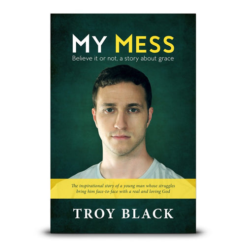 Troy Black - My Mess
