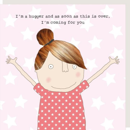 Rosie Made a Thing Card - I'm A Hugger