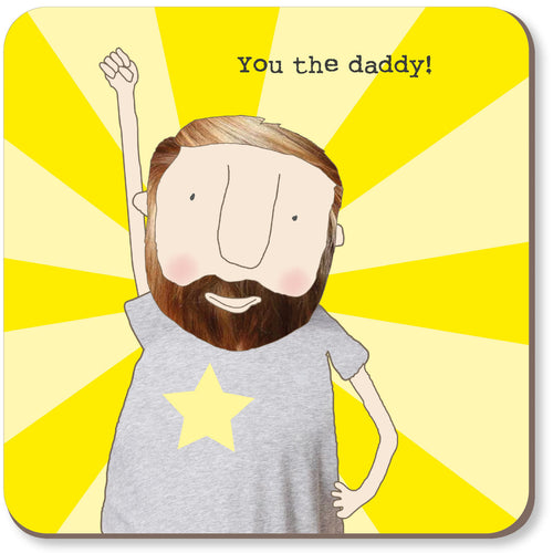 Rosie Made a Thing Coaster - Daddy