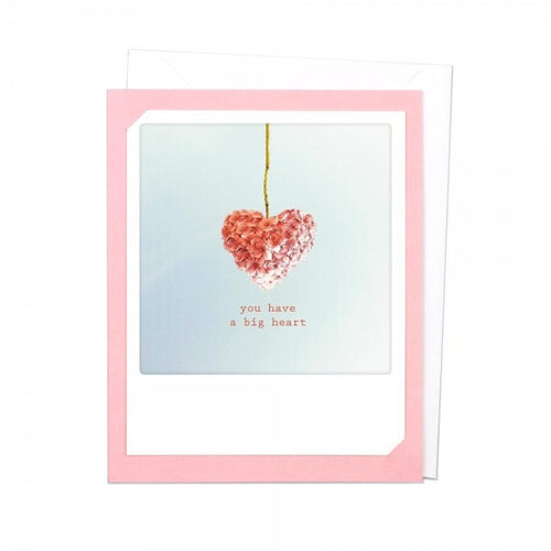 Pickmotion Photo-Card - You have a Big Heart